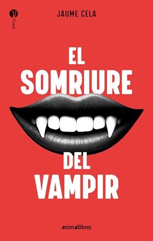 Somriure del vampir, El | 9788410302211 | Cela, Jaume
