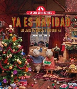 Casa de los Ratones, La : Ya es Navidad | 9788410323070 | Schaapman, Karina