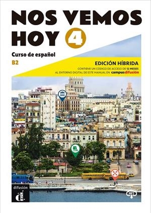 Nos Vemos Hoy 4 Edición Hibrida Edición para estudiantes | 9788419236340 | Díaz Barahona, Marta / Pérez Cañizares, Pilar