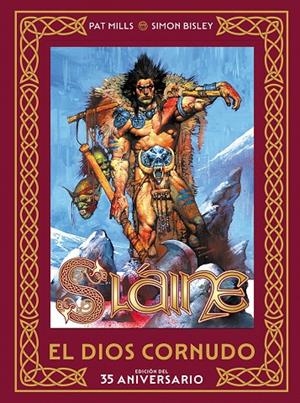 Sláine : El Dios cornudo (Edición del 35 Aniversario) | 9788467978018 | MIlls, Pat / Bisley, Simon