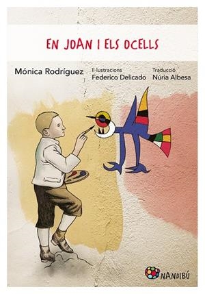 Joan i els ocells, En | 9788413033990 | Rodríguez, Mónica / Delicado, Federico