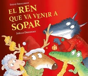 Ren que va venir a sopar, El | 9788448871246 | Smallman, Steve