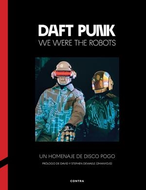 Daft Punk : We Were the Robots | 9788410045330 | AA.DD.