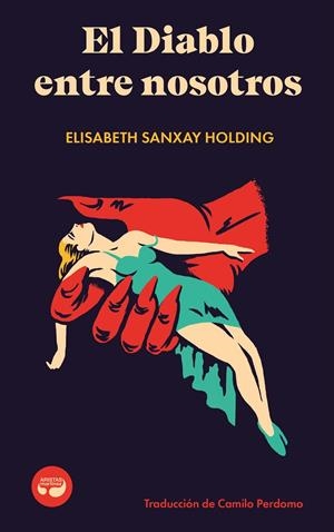 Diablo entre nosotros, El | 9788419550309 | Holding, Elisabeth Sanxay