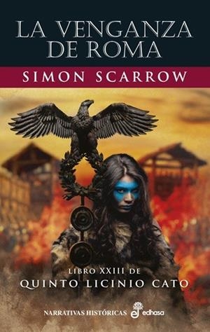 Quinto Licinio Cato XXIII : La venganza de Roma | 9788435064682 | Scarrow, Simon