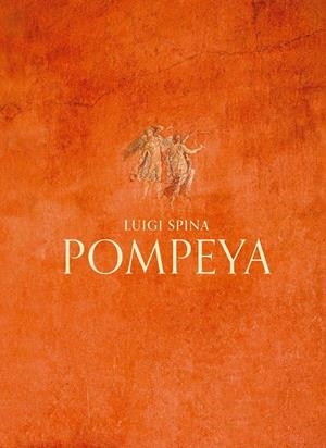 Pompeya | 9788410024342 | Spina, Luigi