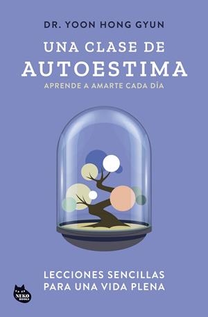 Clase de autoestima, Una | 9788410427129 | Hong Gyun, Dr. Yoon