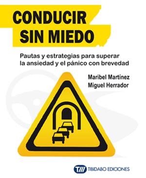 Conducir sin miedo | 9788499689890 | Herrador, Miguel / Martínez, Maribel