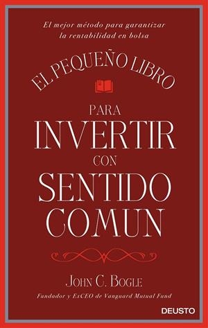 Pequeño libro para invertir con sentido común, El | 9788423425402 | Bogle, John C.