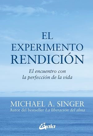 Experimento rendición, El | 9788484456209 | Singer, Michael A.