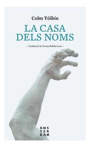 Casa dels noms, La | 9788416743407 | Tóibín, Colm