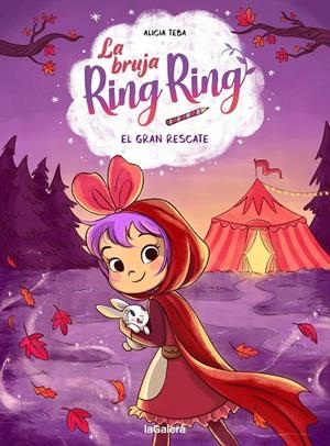 Bruja Ring Ring 3, La : El gran rescate | 9788424674588 | Teba Godoy, Alicia