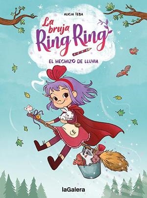 Bruja Ring Ring 2, La : El hechizo de lluvia | 9788424672751 | Teba, Alicia