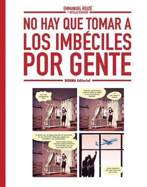 No hay que tomar a los imbéciles por gente | 9788467980004 | Reuze, Emmanuel / Ruhaud, Nicolas