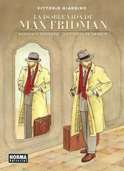 Doble vida de Max Fridman, La : Rapsòdia húngara / La Puerta de Oriente | 9788467970111 | Giardino, Vittorio