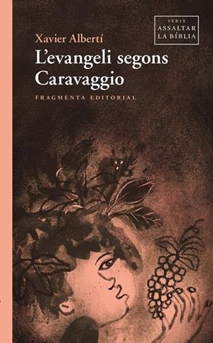 Evangeli segons Caravaggio, L' | 9791387548100 | Albertí, Xavier