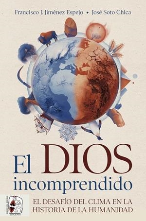 Dios incomprendido, El | 9788412984743 | Jiménez Espejo, Francisco J. / Soto Chica, José