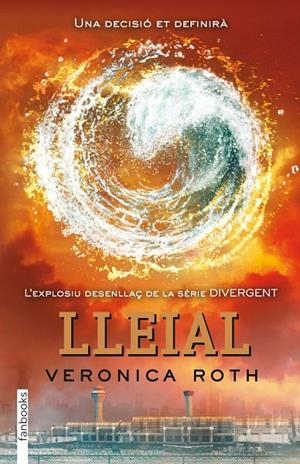 Divergent 3 : Lleial | 9788415745129 | Roth, Veronica