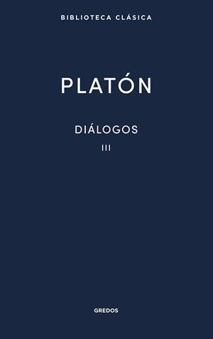 Diálogos III : Fedón, Banquete y Fedro | 9788424939274 | Platón