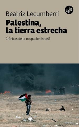Palestina, la tierra estrecha | 9788412909784 | Lecumberri, Beatriz