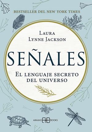 Señales : El lenguaje secreto del universo | 9788417851088 | Jackson, Laura Lynne