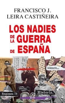 Nadies de la Guerra de España, Los | 9788446053200 | Leira Castiñeira, Francisco J.