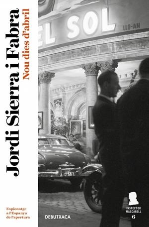 Inspector Mascarell 6 : Nou dies d'abril | 9788417444075 | Sierra i Fabra, Jordi