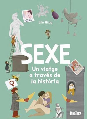 Sexe : Un viatge a través de la història | 9791387718152 | Elin Hägg, Elin
