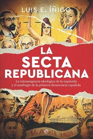 Secta republicana, La | 9788410941748 | Íñigo, Luis E.