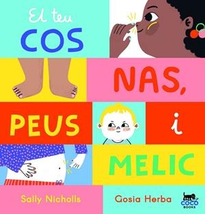 Teu cos, El : Nas, peus i melic | 9788412557060 | Nicholls, Sally