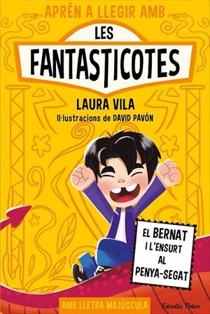 Aprèn a llegir amb les Fantasticotes 14 : El Bernat i l'ensurt al penya-segat | 9791387903190 | Vila, Laura