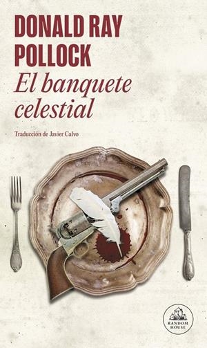 Banquete celestial, El | 9788439732235 | Pollock, Donald Ray