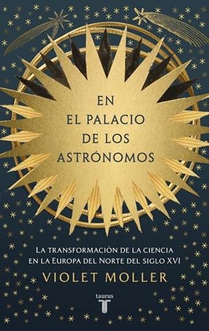 En el palacio de los astrónomos | 9788430627417 | Moller, Violet
