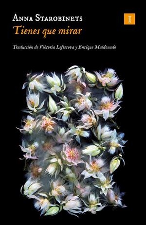 Tienes que mirar | 9788417553906 | Starobinets, Anna