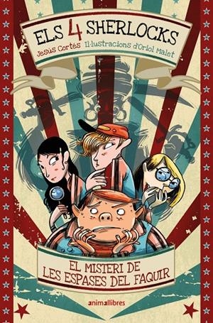 4 Sherlocks 2, Els : El misteri de les espases del faquir | 9791387847258 | Cortés, Jesús / Malet, Oriol