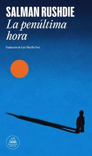 Penúltima hora, La | 9788439746348 | Rushdie, Salman