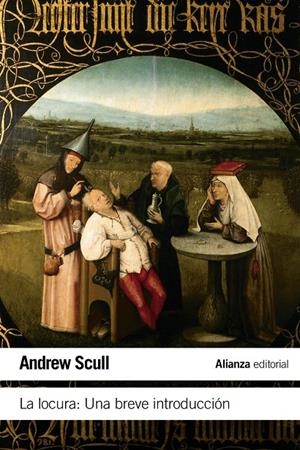 Locura, La : Una breve introducción | 9788420674124 | Scull, Andrew