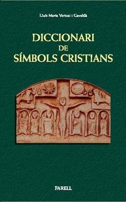 Diccionari de simbols cristians | 9788492811113 | Vericat Gavalda, Lluis Maria