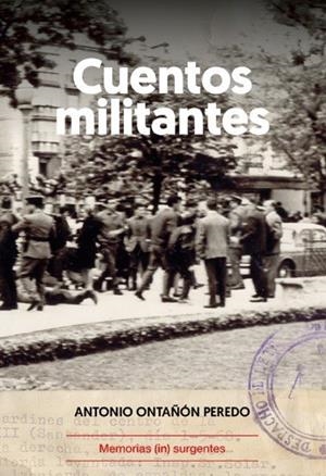 Cuentos militantes | 9788412744613 | Ontañón Peredo, Antonio