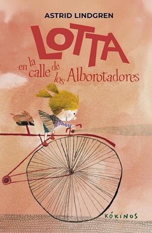 Lotta en la calle de los Alborotadores | 9791387686284 | Lindgren, Astrid