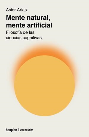 Mente natural, mente artificial | 9788412895698 | Arias Domínguez, Asier