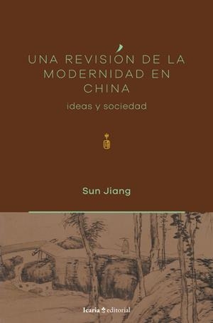 Revisión de la modernidad en China, Una | 9791387991029 | Jiang, Sun