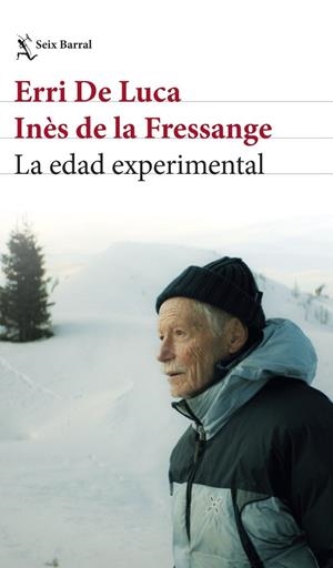 Edad experimental, La | 9788432249402 | Luca, Erri de / Fressange, Inès de la
