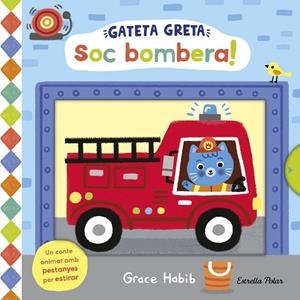 Gateta Greta : Soc bombera! | 9791387782474 | Habib, Grace
