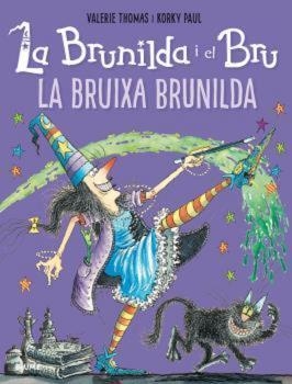 Brunilda i Bru : La Bruixa Brunilda | 9788419094094 | Paul, Korky / Thomas, Valerie