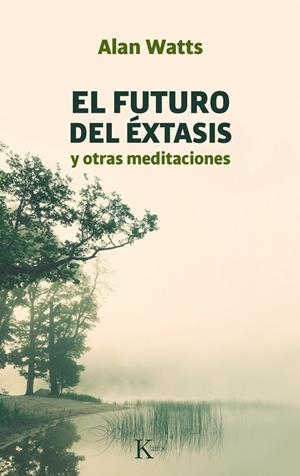 Futuro del éxtasis, El | 9788472453142 | Watt, Alan