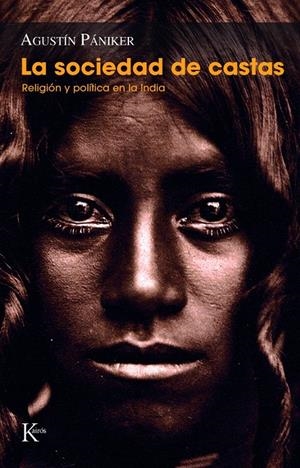 Sociedad de castas, La | 9788499884080 | Pániker Vilaplana, Agustín