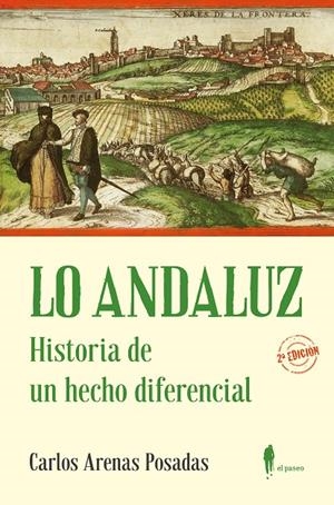 Lo Andaluz : Historia de un hecho diferencial | 9788419188045 | Arenas Posadas, Carlos