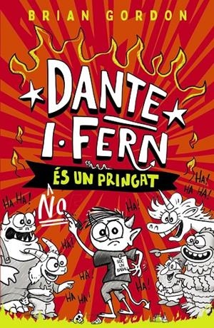 Dante 1 : Fern no és un pringat | 9788448967260 | Gordon, Brian