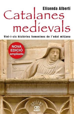 Catalanes medievals : Vint-i-sis històries femenines | 9788472461963 | Albertí, Elisenda